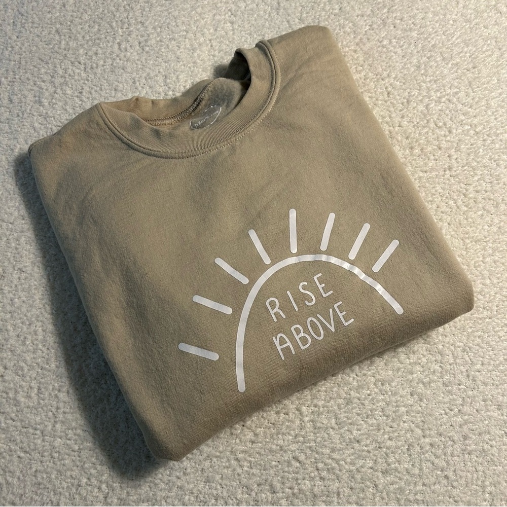 Tan 'Rise Above' Graphic Sweatshirt